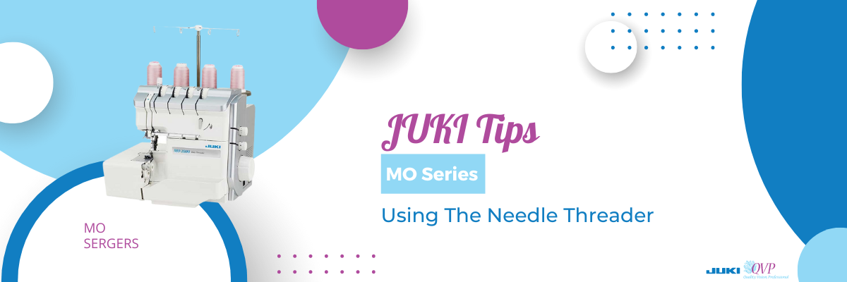 JUKI Tip: Using the Needle Threader On Your MO Series
